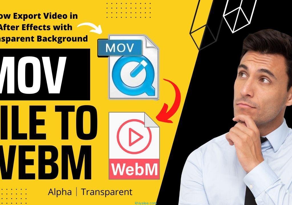 How to export Mov File to Webm