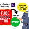 Low Competition Gigs On Fiverr | YouTube Subscribe Button 4 YouTube Subscribe Button 2