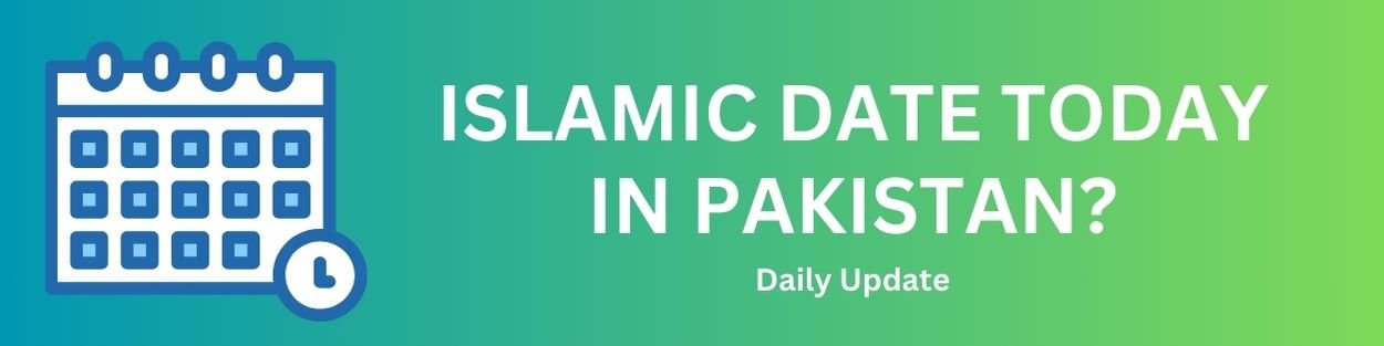 Islamic Date Today in Pakistan?