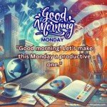 good morning monday blessing american culture and flag images