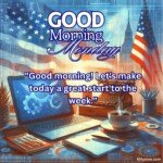 good morning monday blessing american culture and flag images