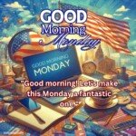 good morning monday blessing american culture and flag images