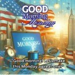 good morning monday blessing american culture and flag images