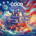 good morning monday blessing american culture and flag art images