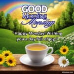 100+ Free Good Morning Monday Blessings Quotes Images 110 good morning monday