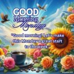 100+ Free Good Morning Monday Blessings Quotes Images 113 good morning monday